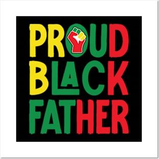 Proud Black Father Juneteenth celebration Fathers Day Posters and Art